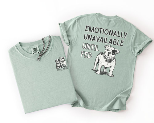 Emotionally Unavailable Until Fed – Reece 🦴