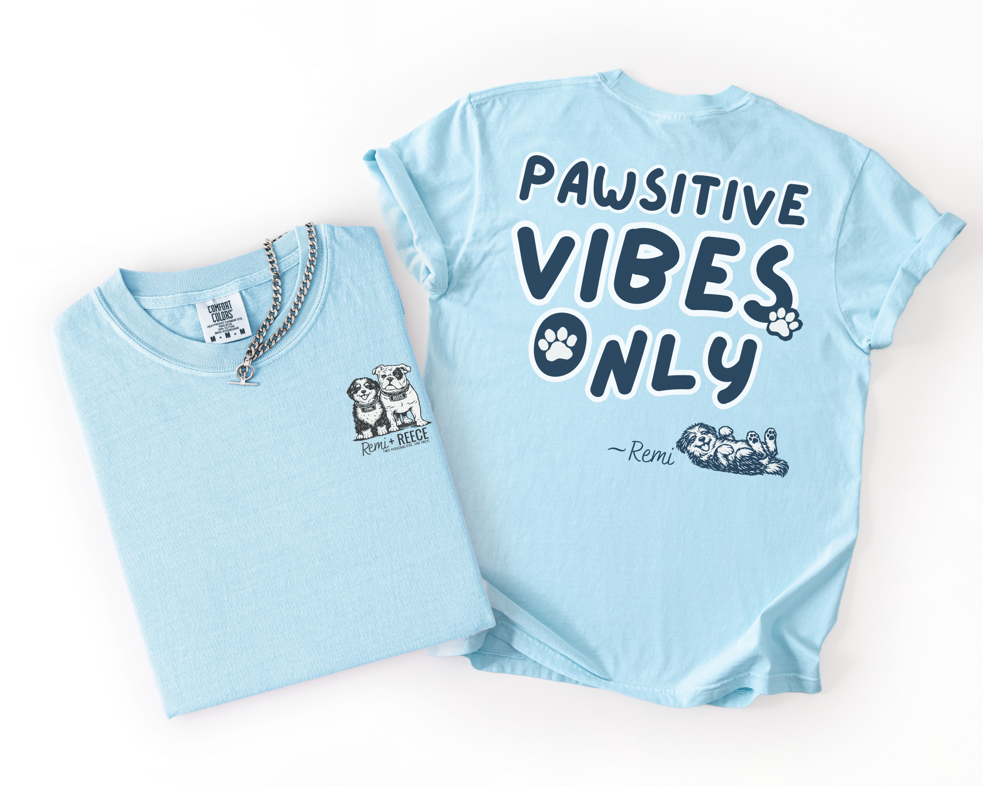 Pawsitive Vibes Only Tee — by Remi 🐾